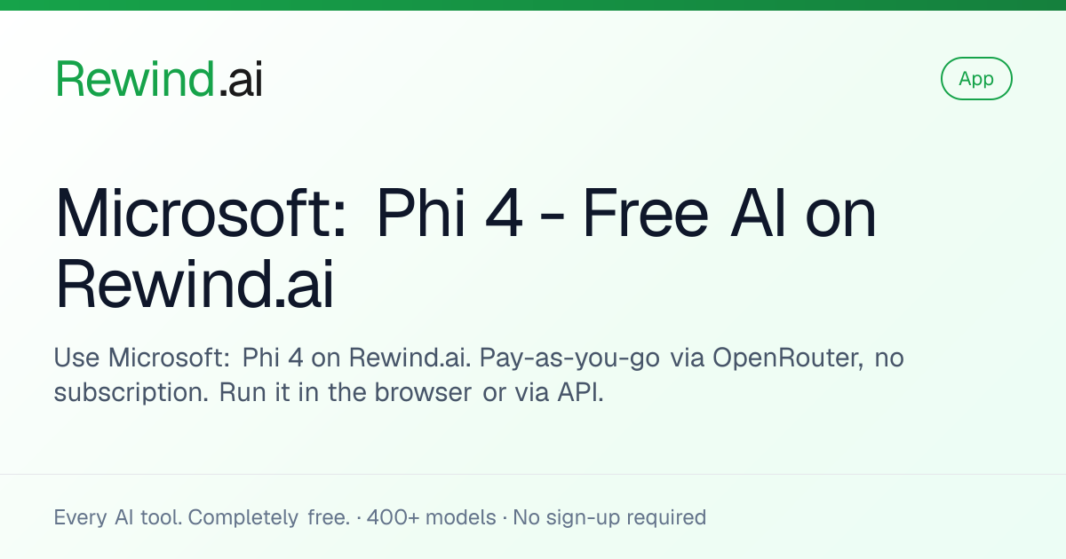Microsoft: Phi 4 — Free AI on Rewind.ai
