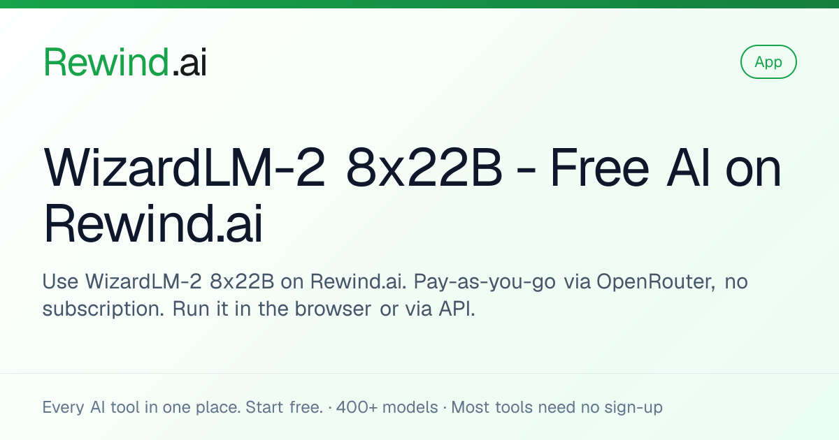 WizardLM-2 8x22B — Free AI on Rewind.ai