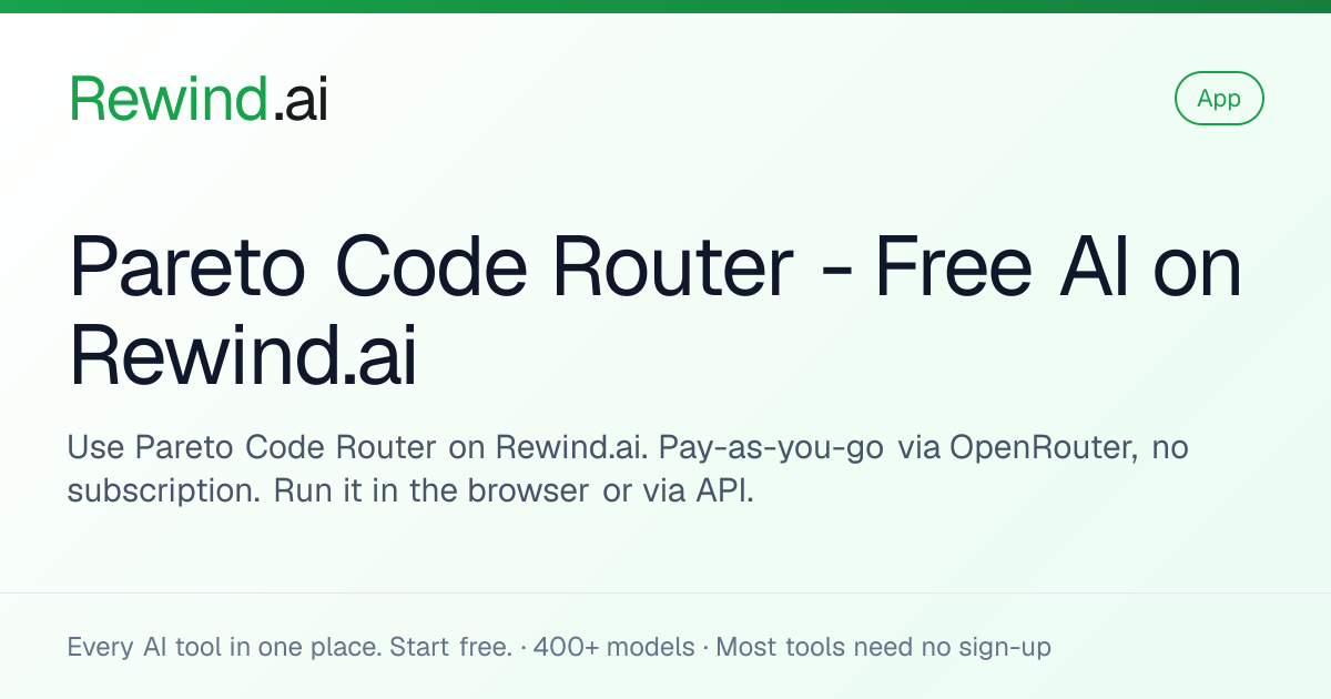 Pareto Code Router — Free AI on Rewind.ai