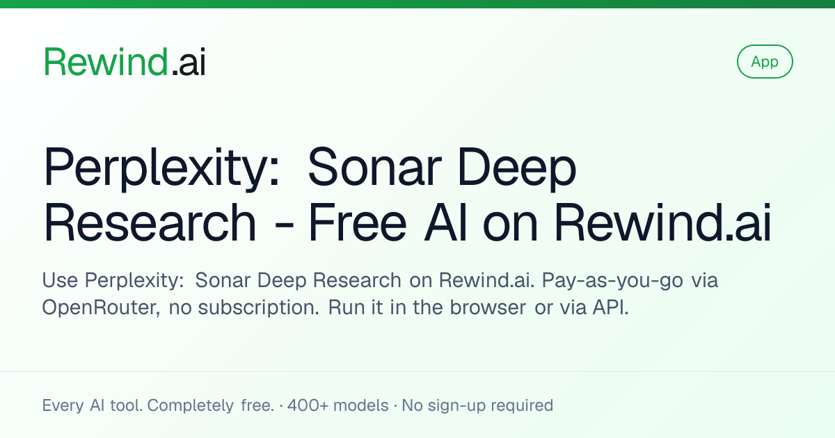 Perplexity: Sonar Deep Research — Free AI on Rewind.ai
