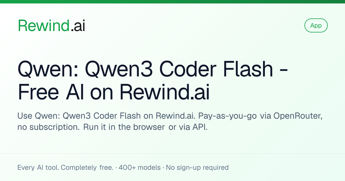 Qwen: Qwen3 Coder Flash - Free AI on Rewind.ai