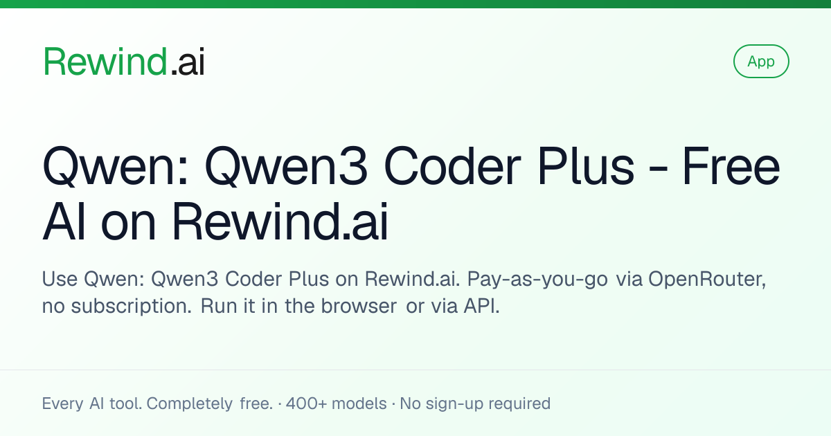Qwen: Qwen3 Coder Plus — Free AI on Rewind.ai
