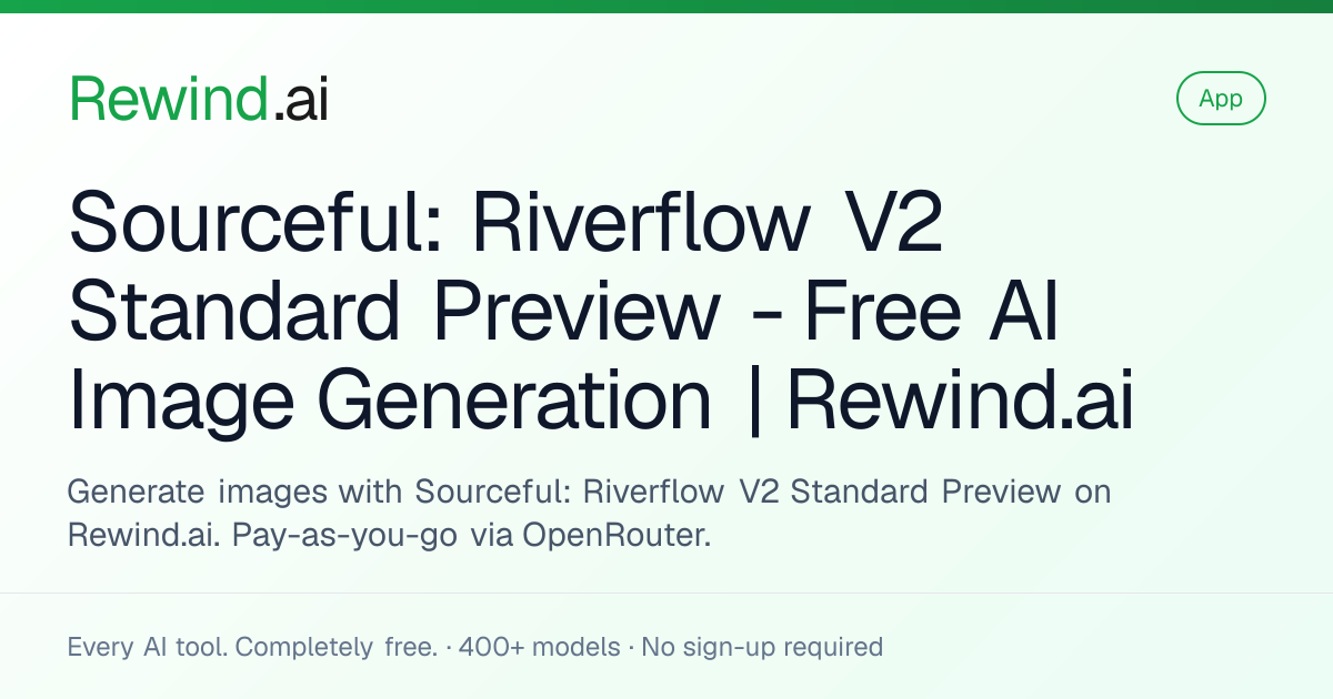 Sourceful: Riverflow V2 Standard Preview — Free AI Image Generation ...