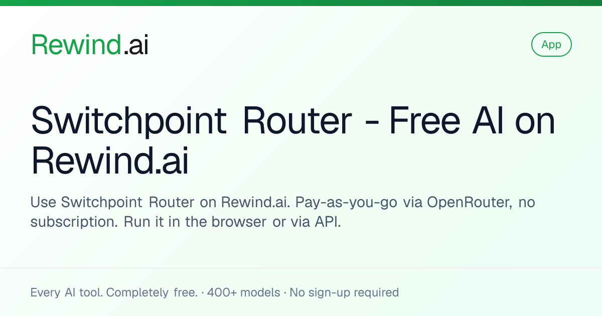 Switchpoint Router — Free AI on Rewind.ai
