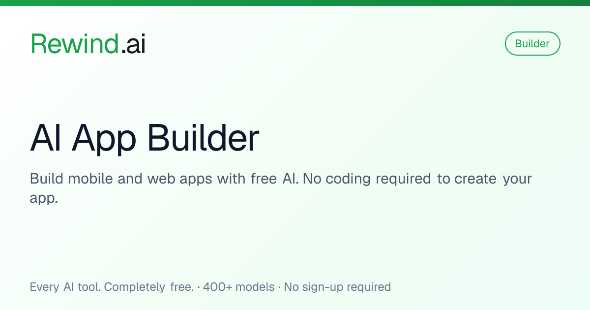 Free AI App Builder | Rewind.ai