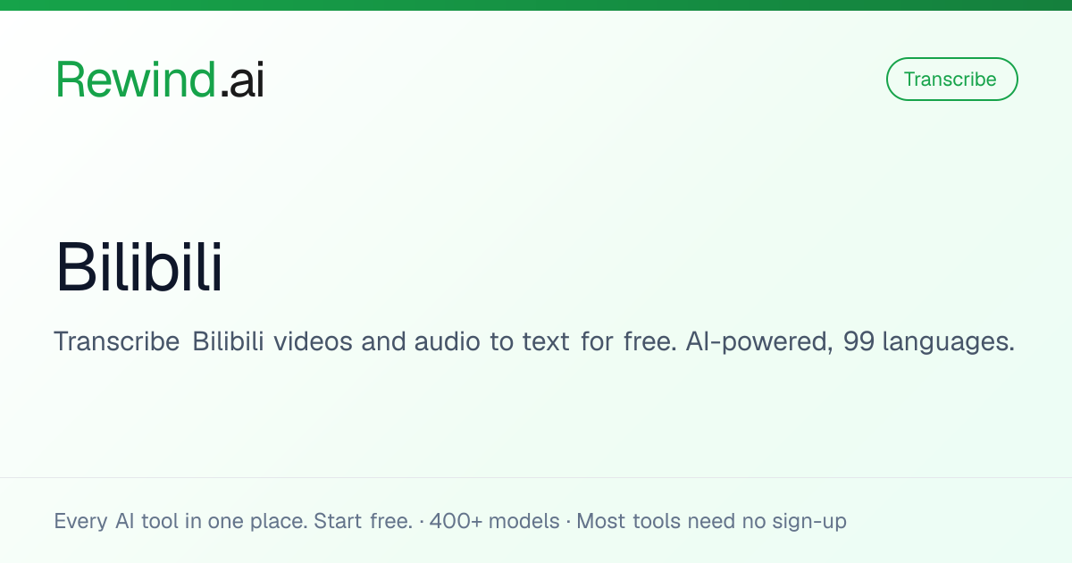 Free Bilibili Transcription | Rewind.ai