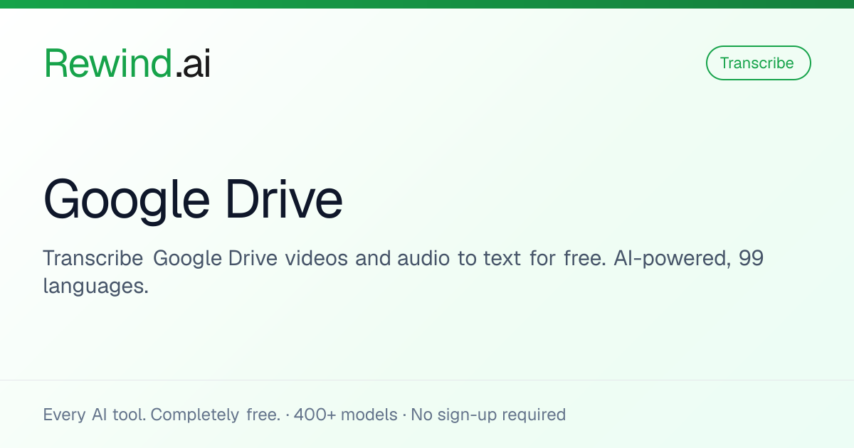 Free Google Drive Transcription | Rewind.ai