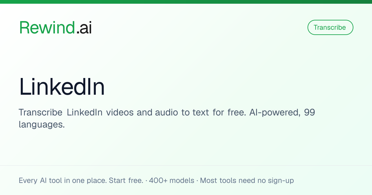 Free LinkedIn Transcription | Rewind.ai