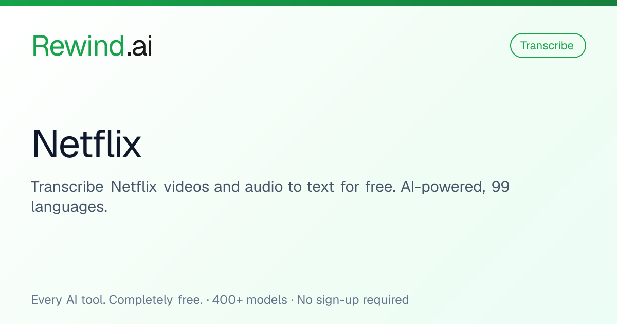 Free Netflix Transcription | Rewind.ai